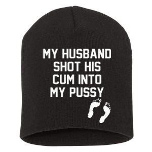 My Husband Shot His Cum Into My Pussy Apparel Short Acrylic Beanie