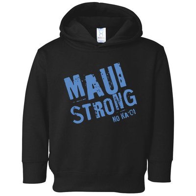 Maui Hawaii Strong Toddler Hoodie