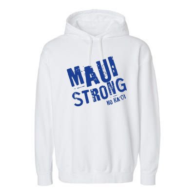 Maui Hawaii Strong Garment-Dyed Fleece Hoodie