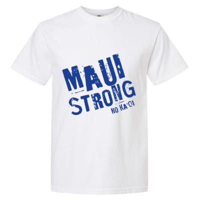 Maui Hawaii Strong Garment-Dyed Heavyweight T-Shirt
