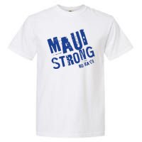 Maui Hawaii Strong Garment-Dyed Heavyweight T-Shirt