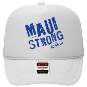 Maui Hawaii Strong High Crown Mesh Back Trucker Hat