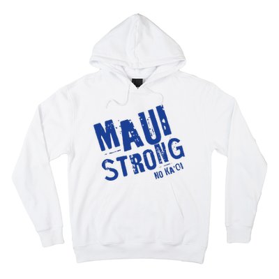 Maui Hawaii Strong Hoodie