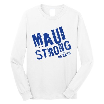 Maui Hawaii Strong Long Sleeve Shirt