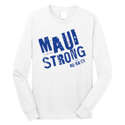 Maui Hawaii Strong Long Sleeve Shirt