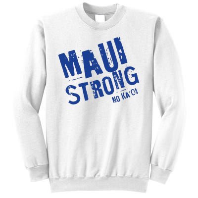 Maui Hawaii Strong Sweatshirt