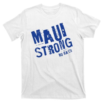 Maui Hawaii Strong T-Shirt