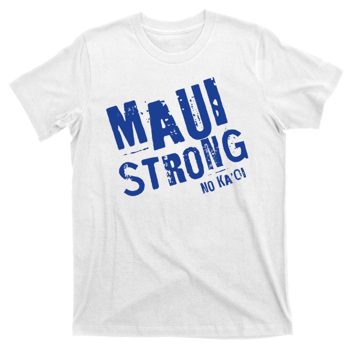 Maui Hawaii Strong T-Shirt