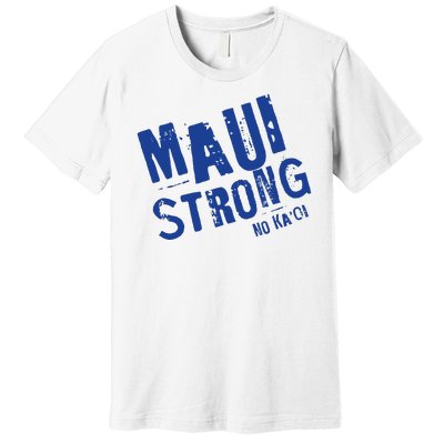 Maui Hawaii Strong Premium T-Shirt