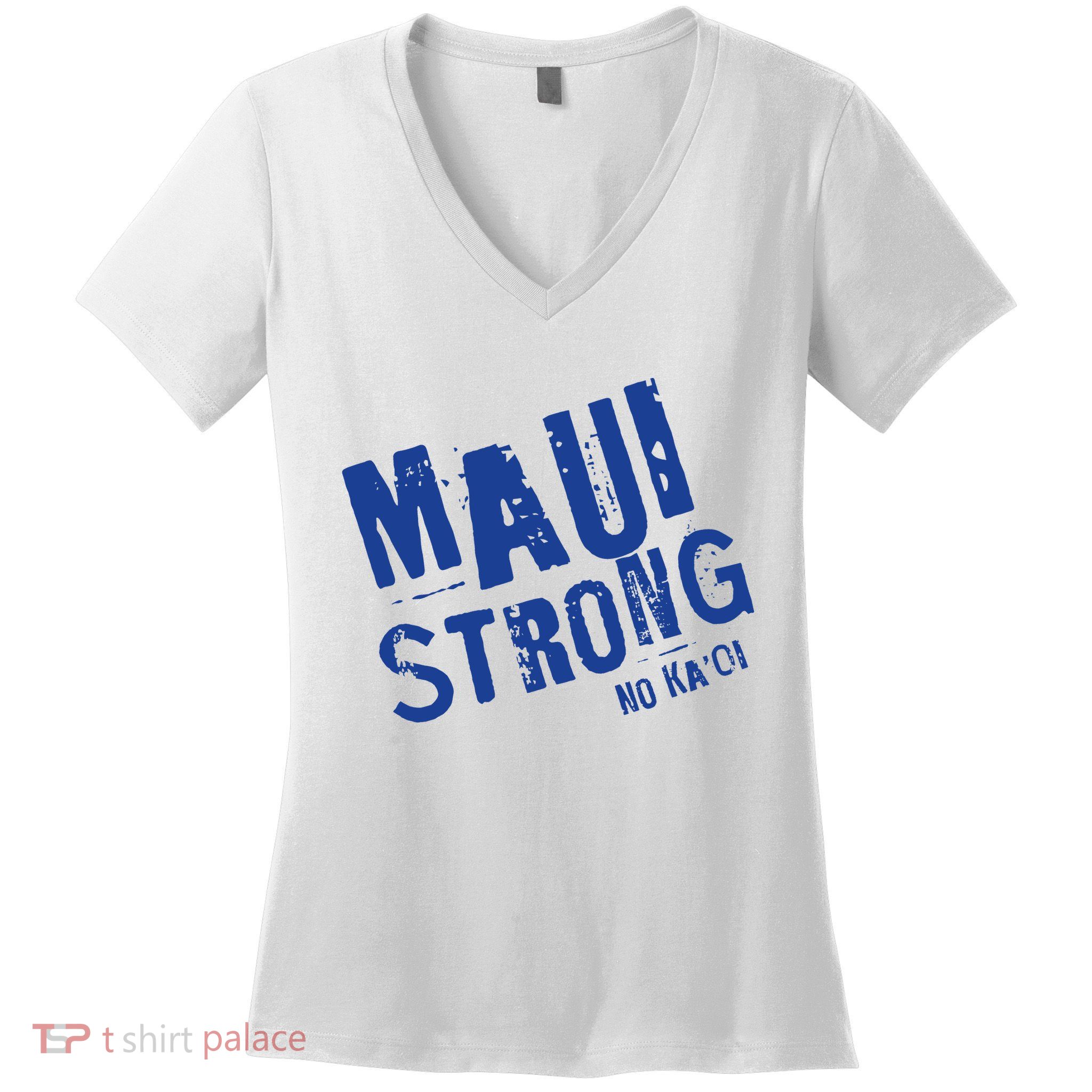 Maui Hawaii Strong Women's V-Neck T-Shirt
