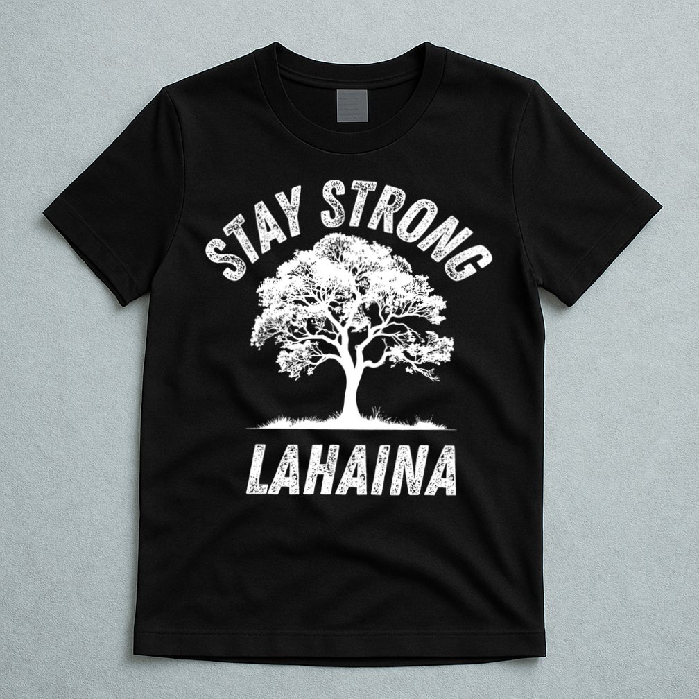 Maui Hawaii Strong Maui Wildfire Lahaina Survivor T-Shirt
