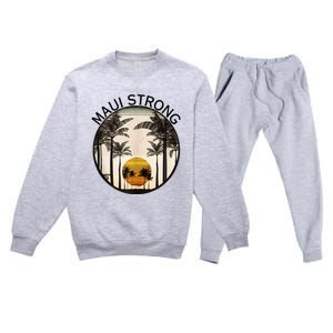 Maui Hawaii Strong Pray For Maui Pray For Lahaina Hawaii Premium Crewneck Sweatsuit Set