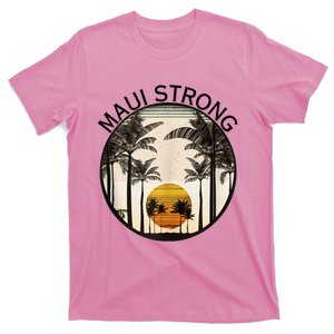 Maui Hawaii Strong Pray For Maui Pray For Lahaina Hawaii T-Shirt