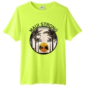 Maui Hawaii Strong Pray For Maui Pray For Lahaina Hawaii Tall Fusion ChromaSoft Performance T-Shirt