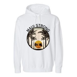 Maui Hawaii Strong Pray For Maui Pray For Lahaina Hawaii Garment-Dyed Fleece Hoodie