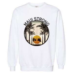 Maui Hawaii Strong Pray For Maui Pray For Lahaina Hawaii Garment-Dyed Sweatshirt