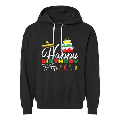 Mexican Holliday Sombrero Cute Cake Happy Birthday To Me Garment-Dyed Fleece Hoodie