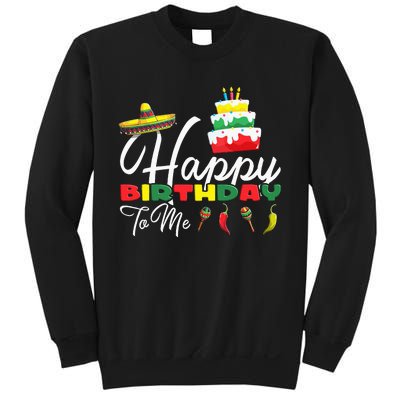 Mexican Holliday Sombrero Cute Cake Happy Birthday To Me Sweatshirt