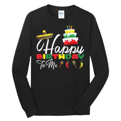 Mexican Holliday Sombrero Cute Cake Happy Birthday To Me Tall Long Sleeve T-Shirt