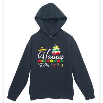 Mexican Holliday Sombrero Cute Cake Happy Birthday To Me Urban Pullover Hoodie