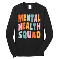 Mental Health Squad Awareness Long Sleeve Shirt