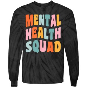 Mental Health Squad Awareness Tie-Dye Long Sleeve Shirt