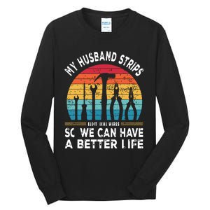 My Husband Strips Wires Lineman And Funny Electrician Tall Long Sleeve T-Shirt