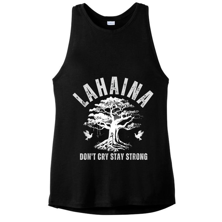 Maui Hawaii Stay Strong Dont Cry Wildfire Lahaina Survivor Ladies PosiCharge Tri-Blend Wicking Tank
