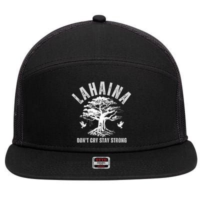 Maui Hawaii Stay Strong Dont Cry Wildfire Lahaina Survivor 7 Panel Mesh Trucker Snapback Hat