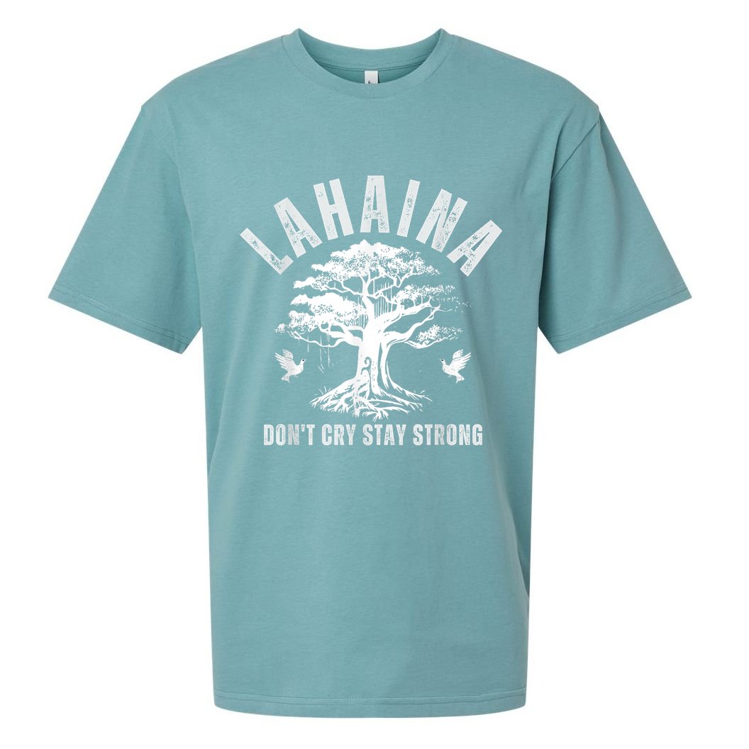 Maui Hawaii Stay Strong Dont Cry Wildfire Lahaina Survivor Sueded Cloud Jersey T-Shirt