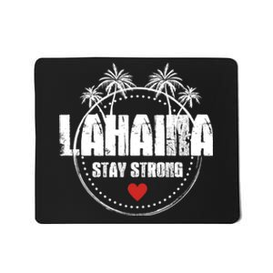 Maui Hawaii Strong Maui Lahaina Mousepad