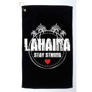 Maui Hawaii Strong Maui Lahaina Platinum Collection Golf Towel