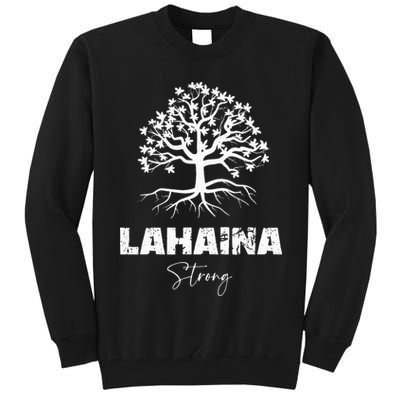 Maui Hawaii Strong Maui Wildfire Lahaina Survivor Tall Sweatshirt