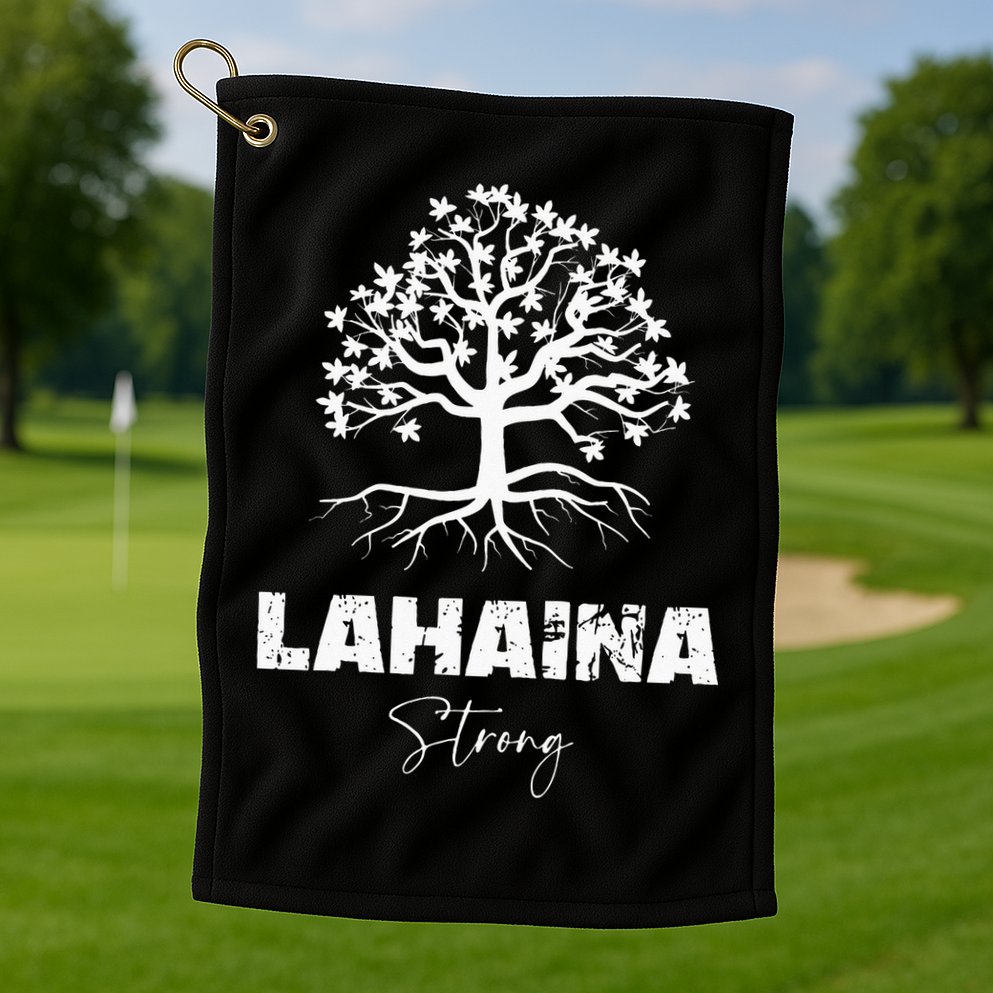 Maui Hawaii Strong Maui Wildfire Lahaina Survivor Golf Towel