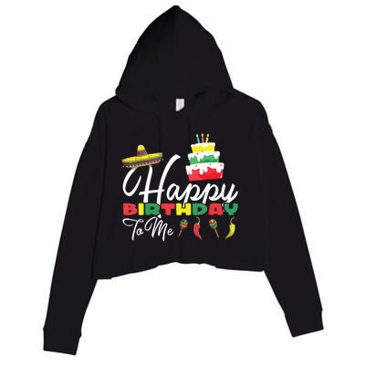 Mexican Holliday Sombrero Cute Cake Happy Birthday To Me Crop Fleece Hoodie