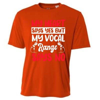 My Heart Says Yes But My Vocal Range Says No Karaoke Ktv Gift Cooling Performance Crew T-Shirt