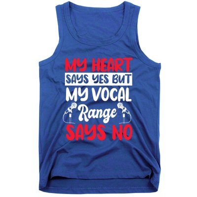 My Heart Says Yes But My Vocal Range Says No Karaoke Ktv Gift Tank Top