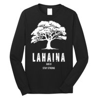 Maui Hawaii Strong Maui Wildfire Lahaina Survivor Long Sleeve Shirt