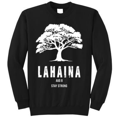 Maui Hawaii Strong Maui Wildfire Lahaina Survivor Sweatshirt