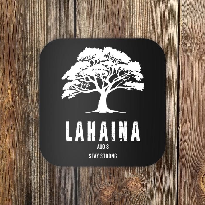 Maui Hawaii Strong Maui Wildfire Lahaina Survivor Coaster