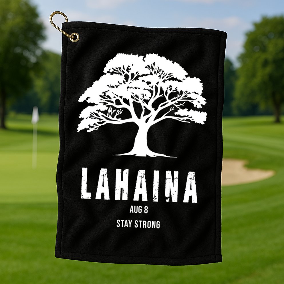 Maui Hawaii Strong Maui Wildfire Lahaina Survivor Golf Towel