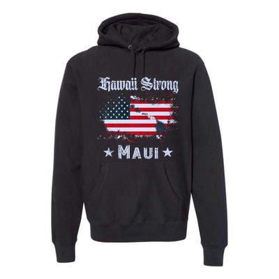 Maui Hawaii Strong Distressed Look Hawaii Premium Hoodie