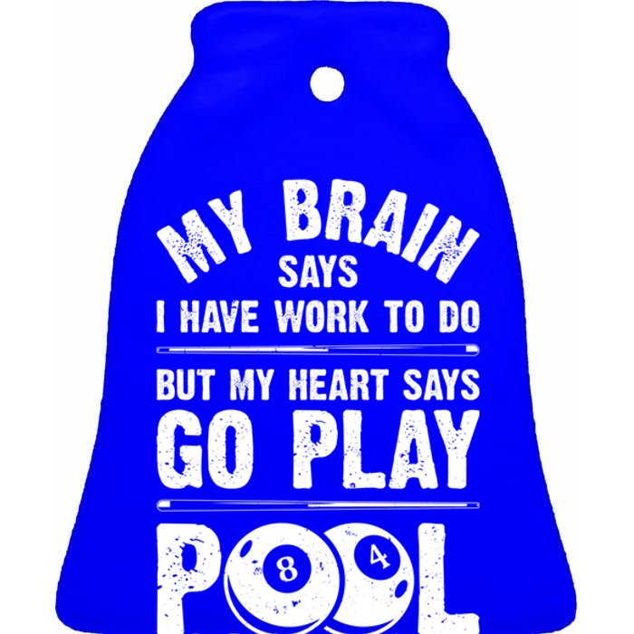 My Hearts Says Go Play Pool Funny Billiards Player 8 Ball Cute Gift Ceramic Bell Ornament