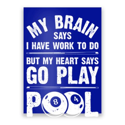 My Hearts Says Go Play Pool Funny Billiards Player 8 Ball Cute Gift Poster