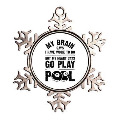 My Hearts Says Go Play Pool Funny Billiards Player 8 Ball Cute Gift Metallic Star Ornament