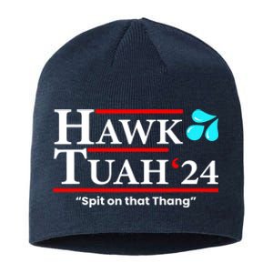 Meme Hawk Tuah 24 Spit On That Thang Gift Sustainable Beanie