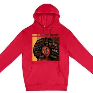 Mental Health Therapist Afro Women Black History Month Premium Pullover Hoodie