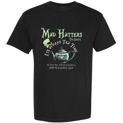 Mad Hatters Tea Shoppe ItS Always Tea Time Garment-Dyed Heavyweight T-Shirt