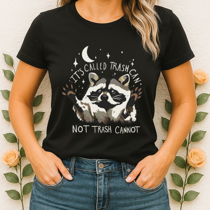 Meme Humor Trash Panda Quirky Unhinged Womens T-Shirt
