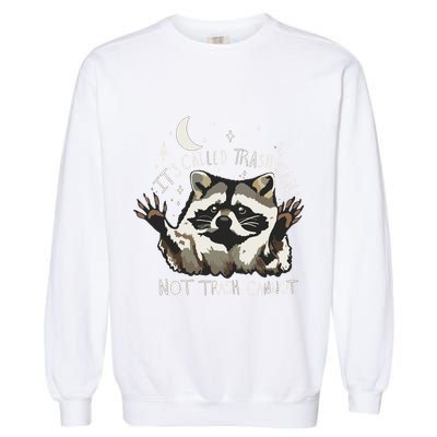 Meme Humor Trash Panda Quirky Unhinged Garment-Dyed Sweatshirt